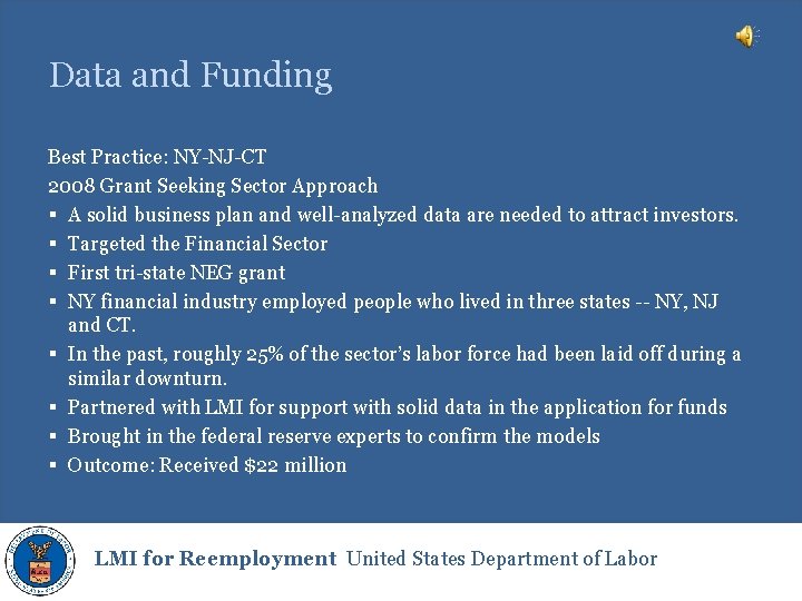 Data and Funding Best Practice: NY-NJ-CT 2008 Grant Seeking Sector Approach § A solid