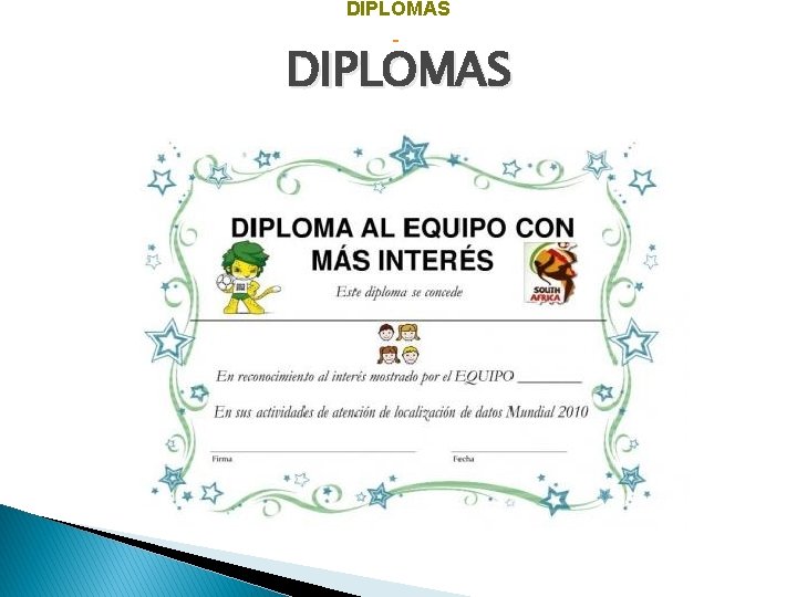 DIPLOMAS 