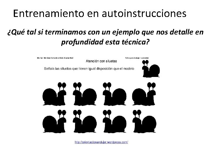 Entrenamiento en autoinstrucciones ¿Qué tal si terminamos con un ejemplo que nos detalle en