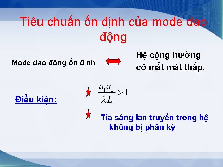 Tiêu chuẩn ổn định của mode dao động Mode dao động ổn định Hệ