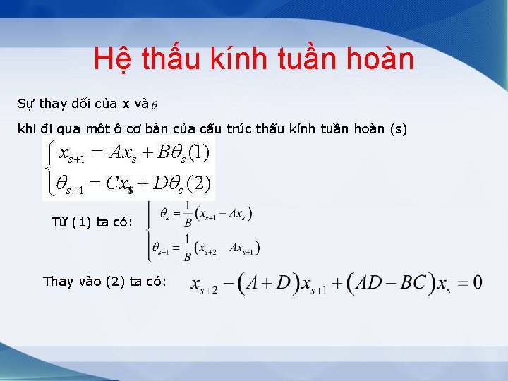 Hệ thấu kính tuần hoàn Sự thay đổi của x và khi đi qua