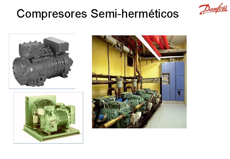 Compresores Semi-herméticos 