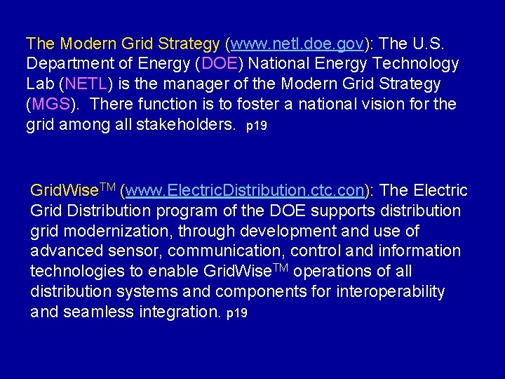 The Modern Grid Strategy (www. netl. doe. gov): The U. S. Department of Energy