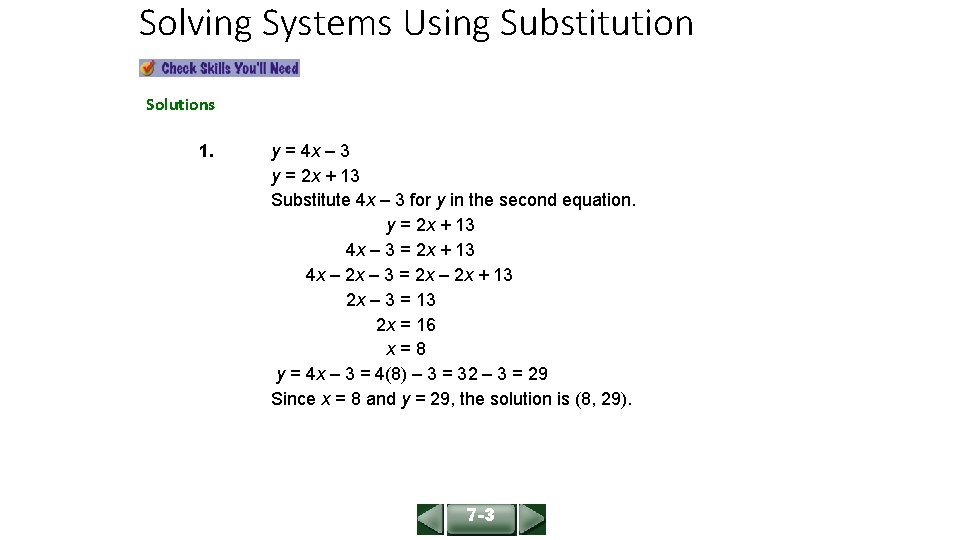 Solving Systems Using Substitution ALGEBRA 1 LESSON 7 -3 Solutions 1. y = 4