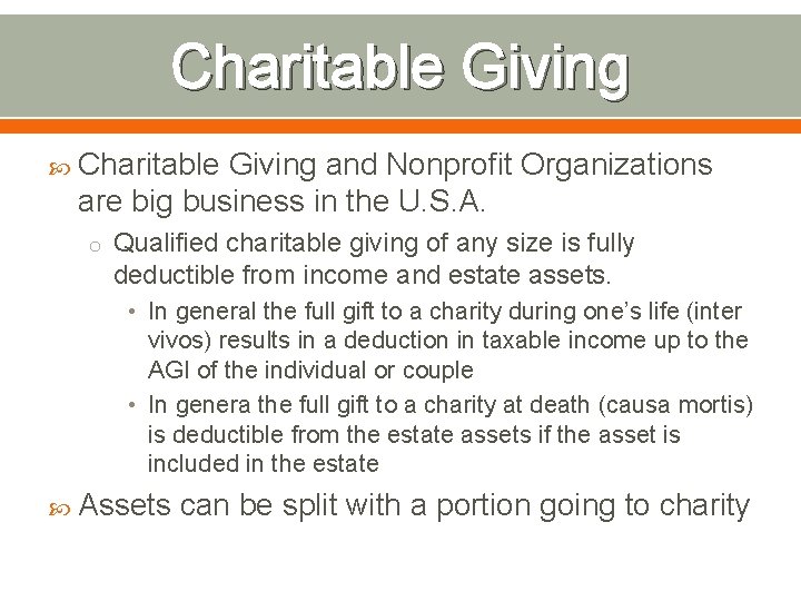 Charitable Giving and Nonprofit Organizations are big business in the U. S. A. o