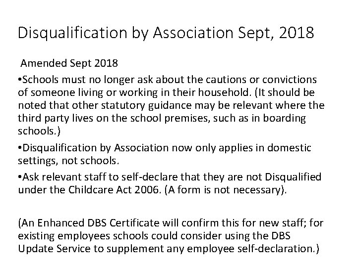 Disqualification by Association Sept, 2018 Amended Sept 2018 • Schools must no longer ask