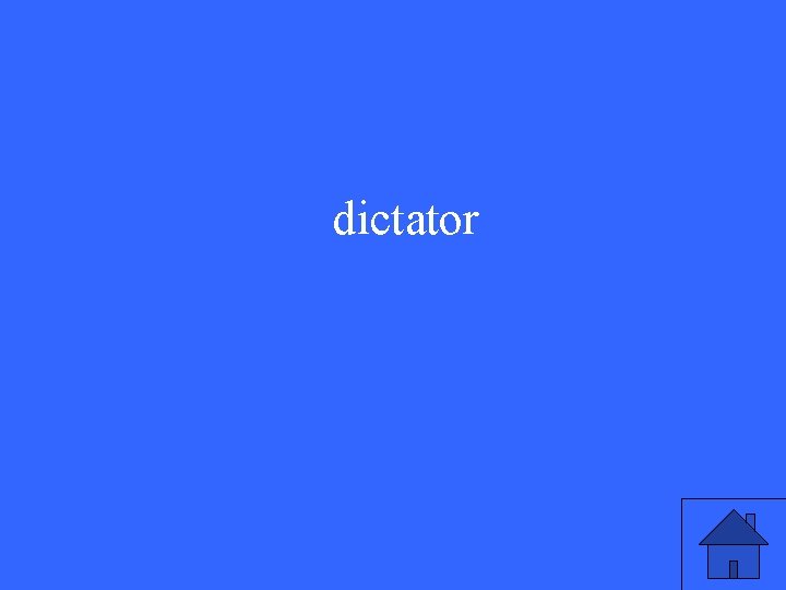 dictator 
