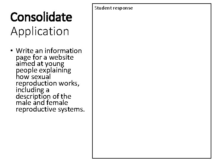 Consolidate Application • Write an information page for a website aimed at young people