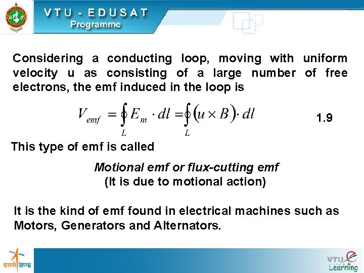Considering a conducting loop, moving with uniform velocity u as consisting of a large