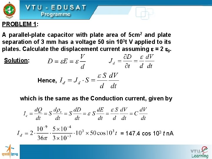 PROBLEM 1: A parallel-plate capacitor with plate area of 5 cm 2 and plate