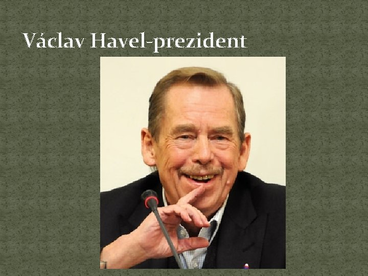 Václav Havel-prezident 