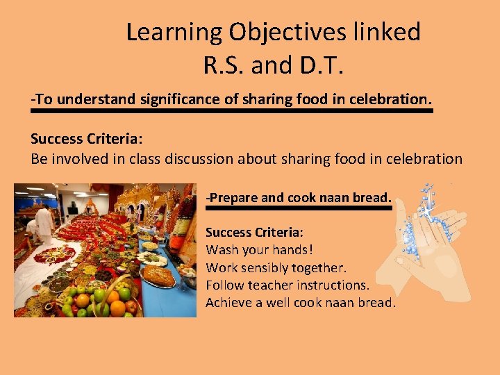 Learning Objectives linked R. S. and D. T. -To understand significance of sharing food