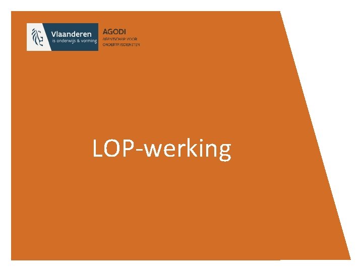 LOP-werking 