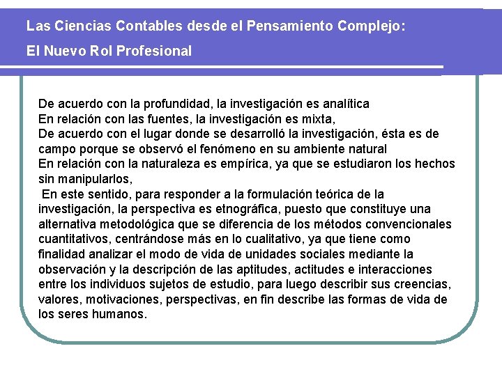 Las Ciencias Contables desde el Pensamiento Complejo: El Nuevo Rol Profesional De acuerdo con