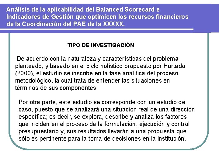 Análisis de la aplicabilidad del Balanced Scorecard e Indicadores de Gestión que optimicen los