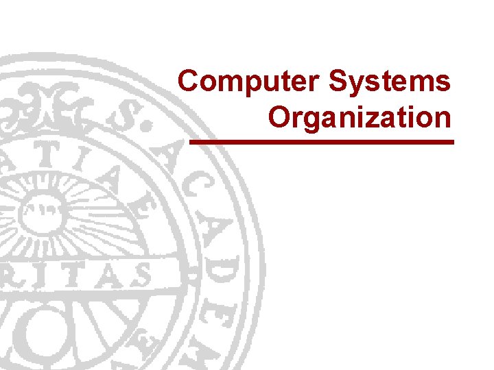 Computer Systems Organization 