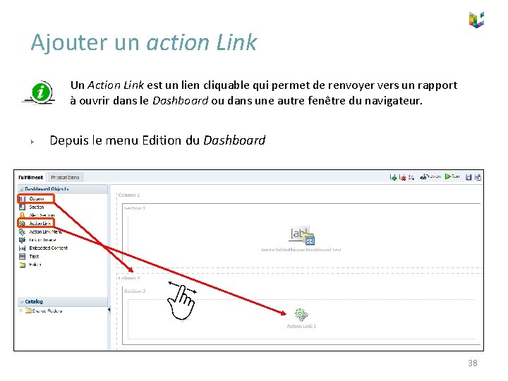 Ajouter un action Link Un Action Link est un lien cliquable qui permet de