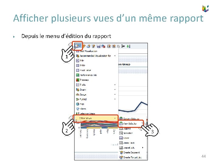 Afficher plusieurs vues d’un même rapport ▶ Depuis le menu d’édition du rapport 1