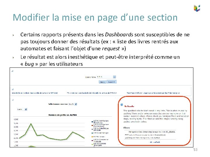 Modifier la mise en page d’une section ▶ ▶ Certains rapports présents dans les