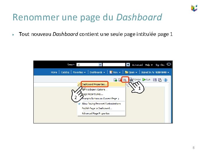 Renommer une page du Dashboard ▶ Tout nouveau Dashboard contient une seule page intitulée