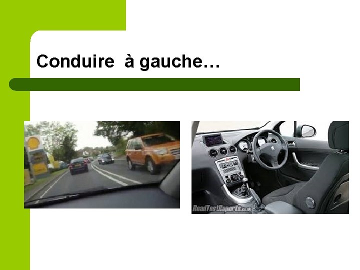 Conduire à gauche… 