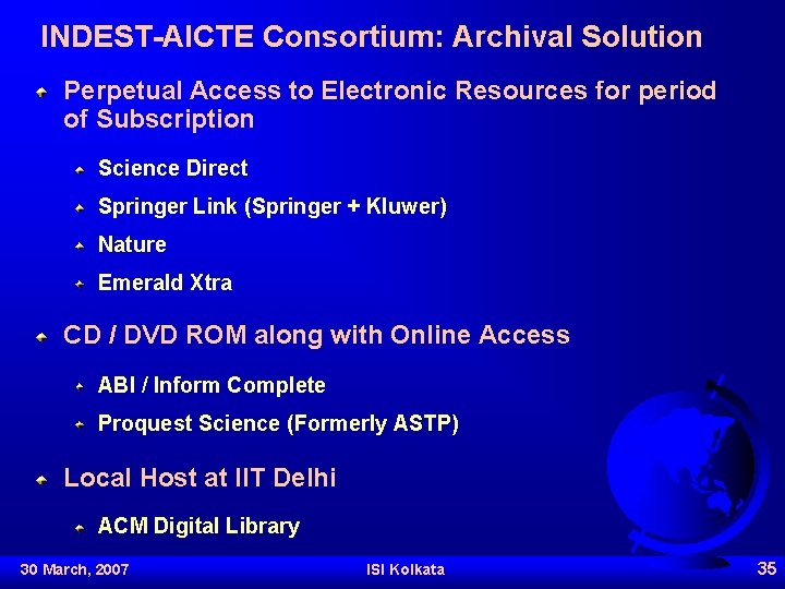 INDEST-AICTE Consortium: Archival Solution Perpetual Access to Electronic Resources for period of Subscription Science