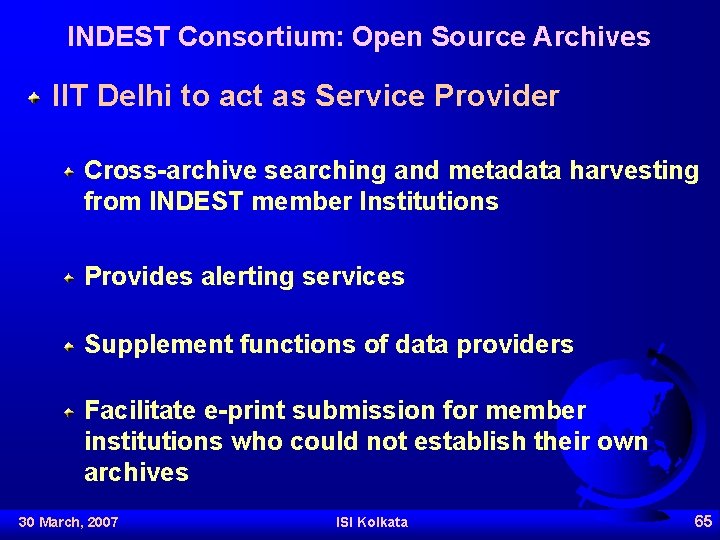 INDEST Consortium: Open Source Archives IIT Delhi to act as Service Provider Cross-archive searching