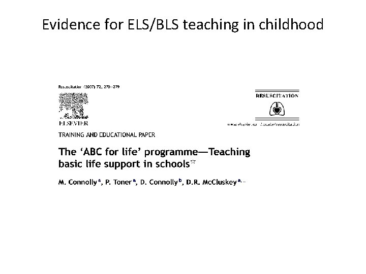 Evidence for ELS/BLS teaching in childhood 