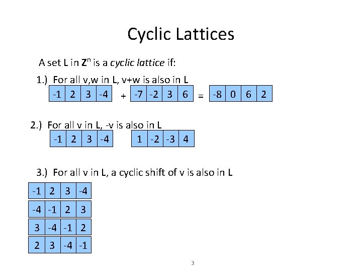 Cyclic Lattices A set L in Zn is a cyclic lattice if: 1. )