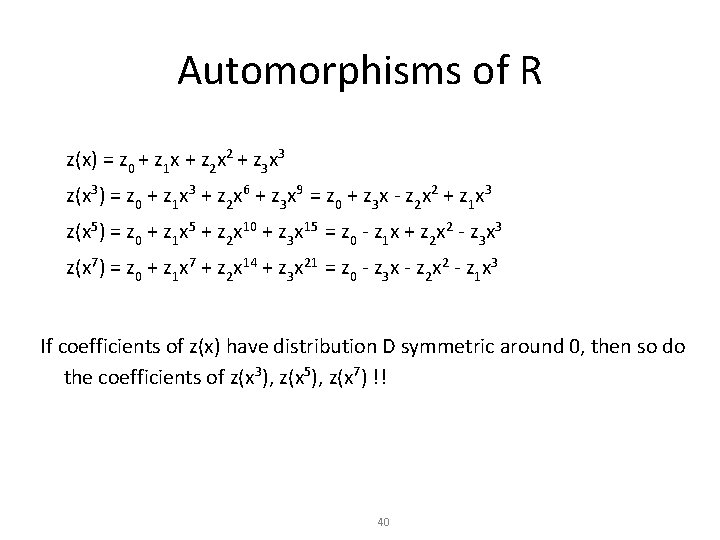 Automorphisms of R z(x) = z 0 + z 1 x + z 2
