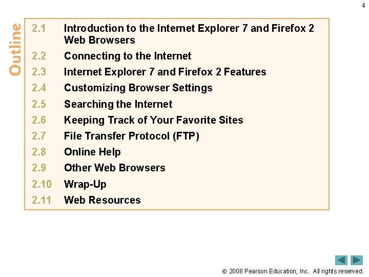 4 2. 1 Introduction to the Internet Explorer 7 and Firefox 2 Web Browsers