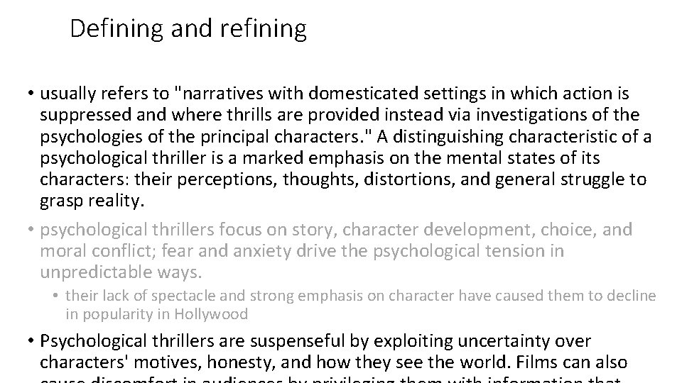 Defining and refining • usually refers to "narratives with domesticated settings in which action