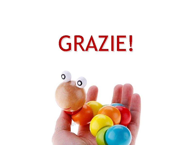 GRAZIE! 
