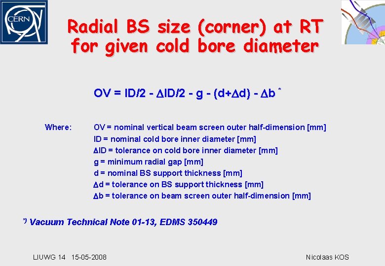 Radial BS size (corner) at RT for given cold bore diameter OV = ID/2