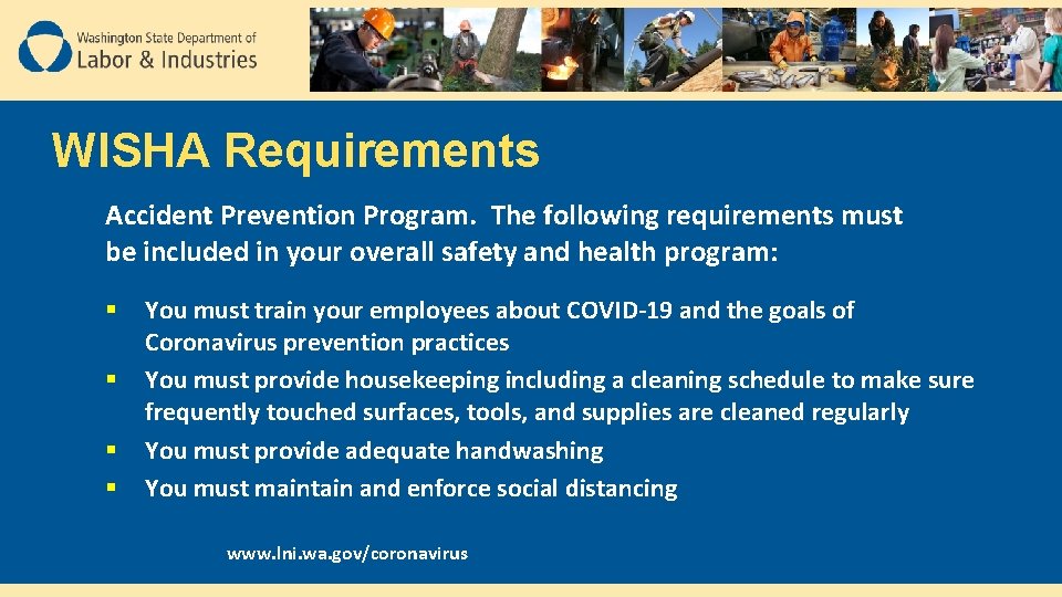 WISHA Requirements Accident Prevention Program. The following requirements must be included in your overall