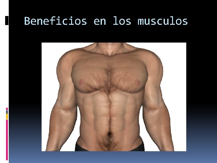 Beneficios en los musculos 