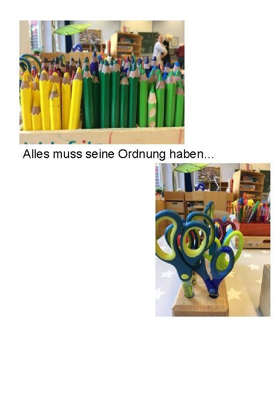 Alles muss seine Ordnung haben… 