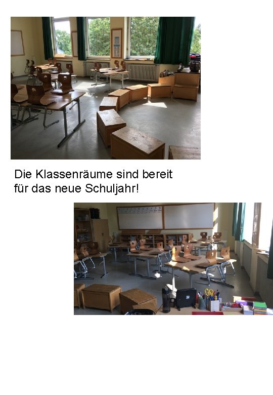 Die Klassenräume sind bereit für das neue Schuljahr! 