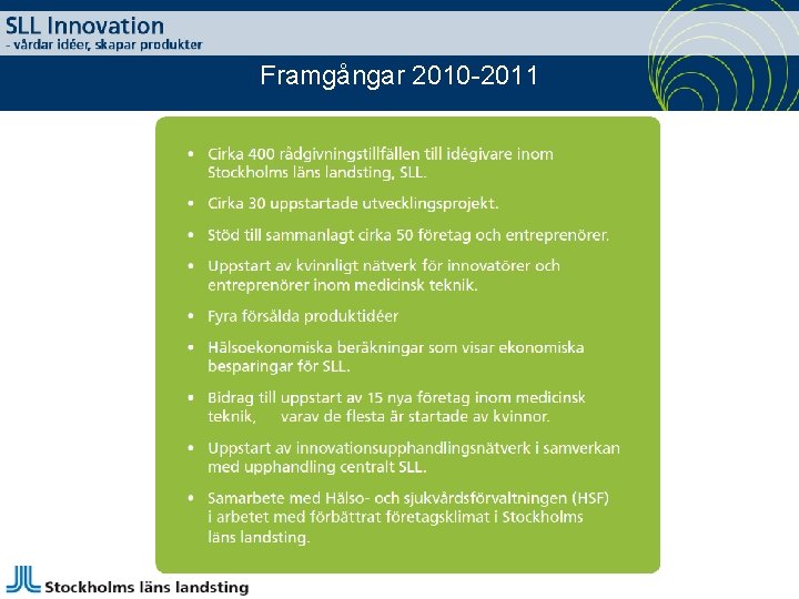 Framgångar 2010 -2011 