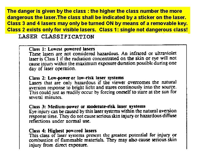 The danger is given by the class : the higher the class number the