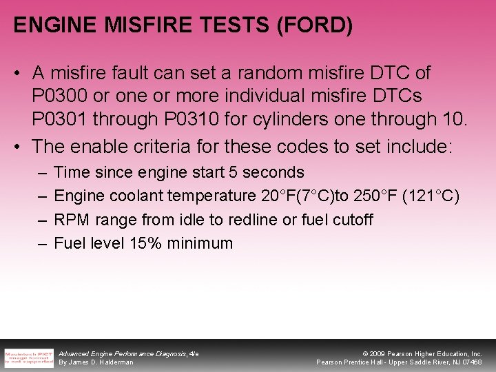 ENGINE MISFIRE TESTS (FORD) • A misfire fault can set a random misfire DTC