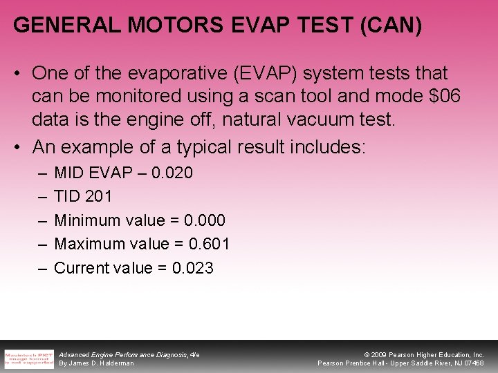 GENERAL MOTORS EVAP TEST (CAN) • One of the evaporative (EVAP) system tests that