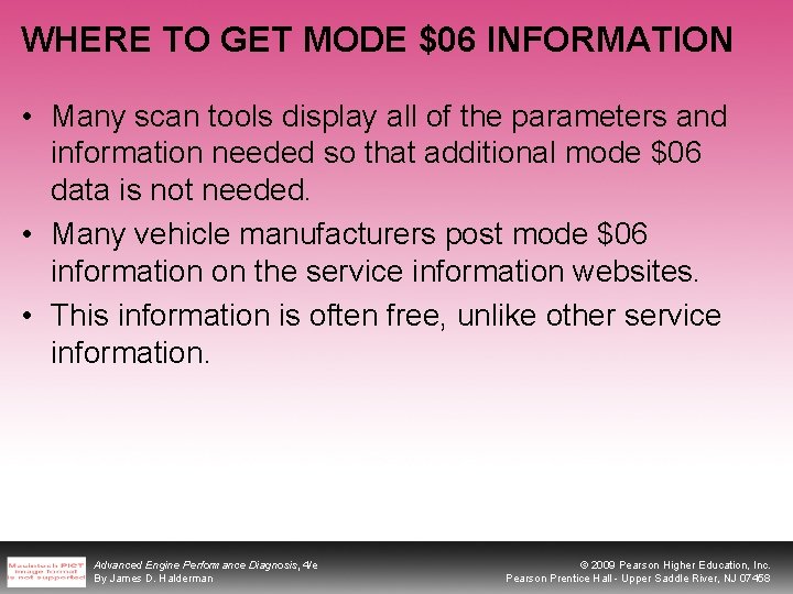 WHERE TO GET MODE $06 INFORMATION • Many scan tools display all of the