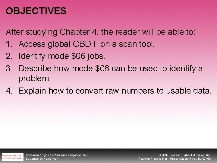 OBJECTIVES After studying Chapter 4, the reader will be able to: 1. Access global