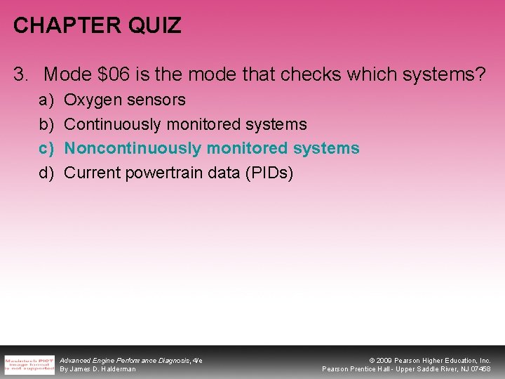 CHAPTER QUIZ 3. Mode $06 is the mode that checks which systems? a) b)