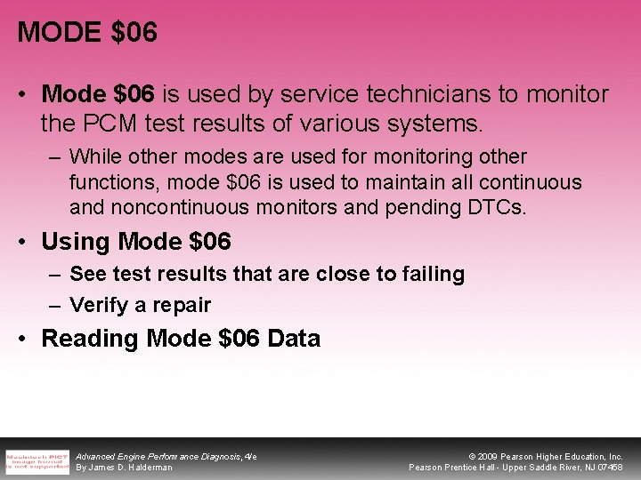 MODE $06 • Mode $06 is used by service technicians to monitor the PCM