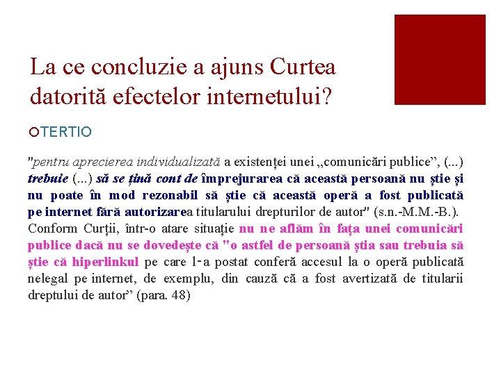 La ce concluzie a ajuns Curtea datorită efectelor internetului? ¡TERTIO "pentru aprecierea individualizată a