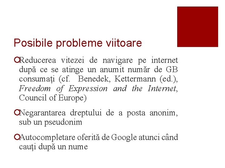 Posibile probleme viitoare ¡Reducerea vitezei de navigare pe internet după ce se atinge un