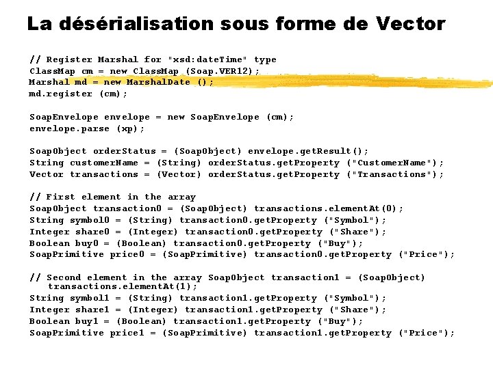 La désérialisation sous forme de Vector // Register Marshal for "xsd: date. Time" type