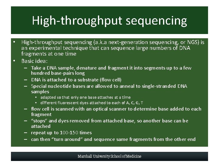 High-throughput sequencing • High-throughput sequencing (a. k. a next-generation sequencing, or NGS) is an